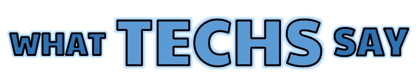 what-techs-say